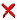 red X