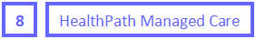 8 HealthPath Managed Care
